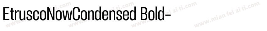 EtruscoNowCondensed Bold字体转换